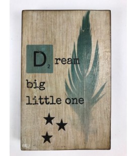 Tekstblok Dream big little one 10x15  Jongen