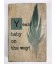 Tekstblok Yeah baby on the way 10x15 jongen