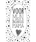 Klein kaartje 5 bij 8,5 cm met tekst voor mijn bonus mama